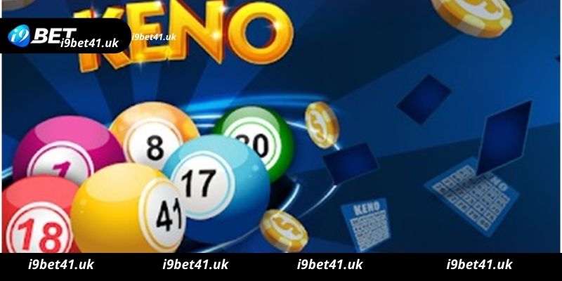 Mẹo chơi game keno thắng lớn tại Game Keno I9bet