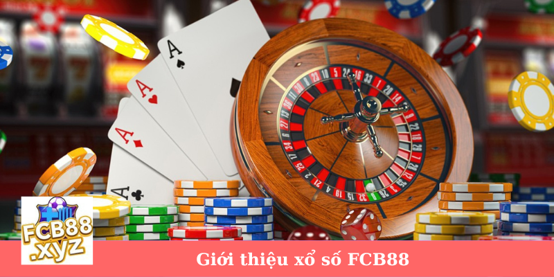 Giới thiệu xổ số Fcb88