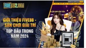 Giới Thiệu Five88 - Sân Chơi Giải Trí Top Đầu Trong Năm 2024